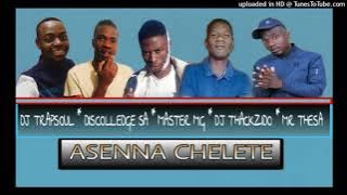 Asenna Chelete-Dj Trapsoul & Mr Thesa Ft.Master Mg,Discolledge SA & Dj Thackzido