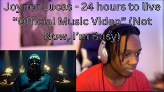 Joyner Lucas - 24 hours to live “Official Music Video” | Reaction
