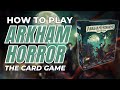 Arkham Horror The Card Game First Game Playthrough - How to Play - Rules and Strategy - YouTube Arkham Horror The Card Game First Game Playthrough - How to Play - Rules and Strategy - YouTube