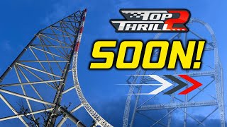 Top Thrill 2 Update & WHEN It Will ReOpen?