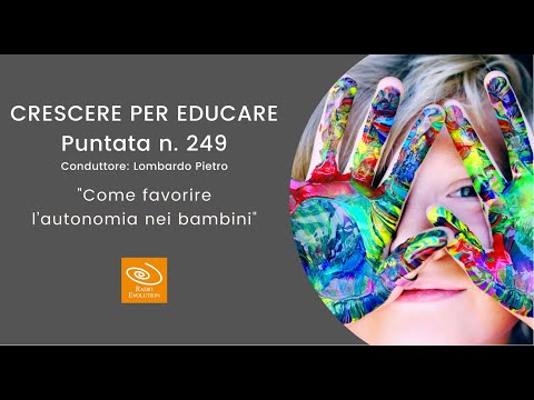 Come favorire l’autonomia nei bambini | Crescere per educare n 249