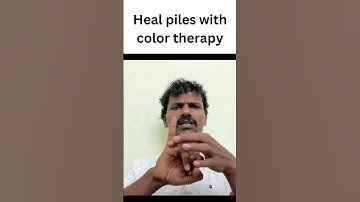 Heal piles with color therapy!!!