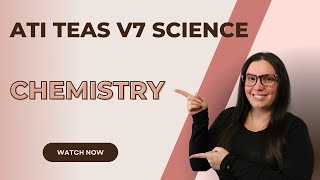 ATI TEAS Version 7 Science Chemistry (How to Get the Perfect Score)