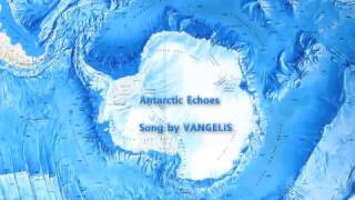 ❅ Antarctic Echoes by VANGELIS ❅