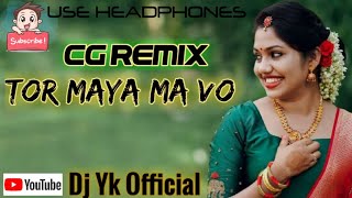 Tor Maya Ma Vo Ka Jadu Hai Cg Remix Dj Yk 