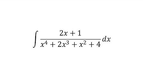 integral of 2x + 1 / x⁴ + 2x³ + x² + 4 dx