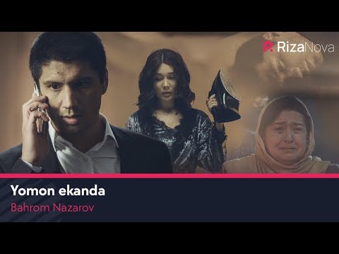 Bahrom Nazarov — Yomon ekanda (Official Music Video)