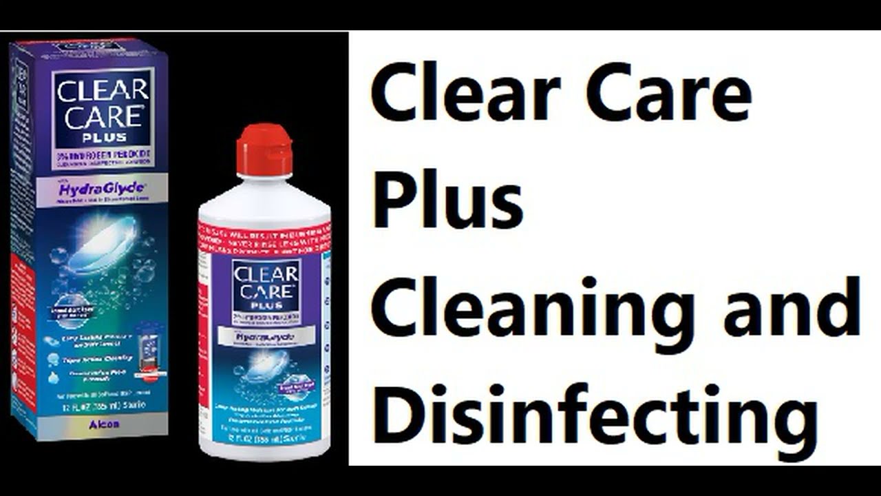Clear Care Plus Cleaning And Disinfecting - Youtube