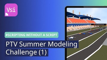 PTV Summer Modeling Challenge (1) | PTV Vissim | #scriptingwithoutascript