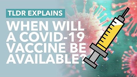 Coronavirus Vaccine: How Long Do We Have to Wait? - TLDR News