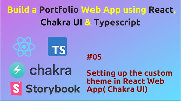 React -  Setting up the custom theme in React Project || Chakra UI || Portfolio #05