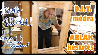 DIY - Készítsünk Ablakot! - YouTube