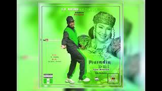 Sani Ahmad ( Muradin Rai) Official Music Audio