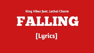 King Vibez - Falling Ft. Lethal Charm Lyrics Wisi Album