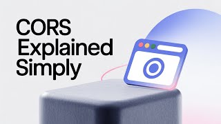 CORS Explained in Simple Terms | What is CORS? Full Beginner’s Guide