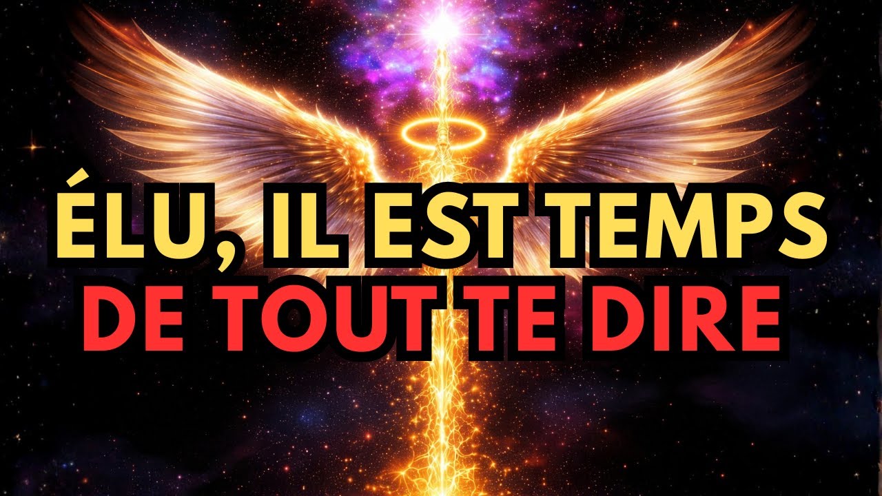 Élu, IL EST TEMPS DE TOUT TE DIRE