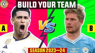 BUILD YOUR TEAM NEW SEASON 2023-24 ⚽ TUTI FOOTBALL QUIZ 2024