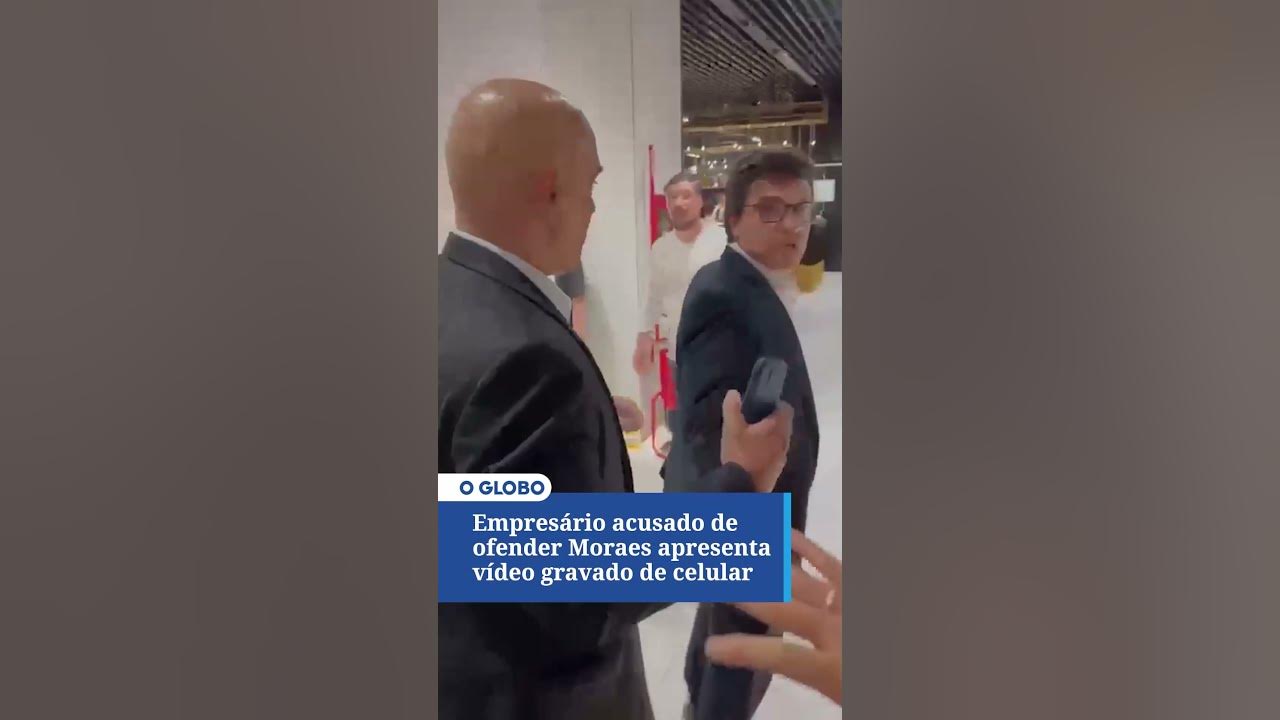 Empresário acusado de ofender Alexandre de Moraes apresenta vídeo gravado de celular