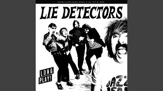 Video thumbnail of "Lie Detectors - Nuevo Lugar"