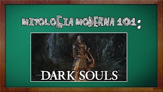 La Mitologia di DARK SOULS