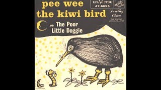 Dorothy Olsen (The Singing School Teacher) - Pee Wee, The Kiwi Bird