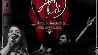 Video thumbnail of "Alma Chaqueña - Mi Fiel Compañero"