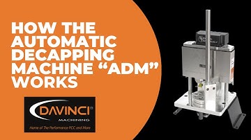 How the Automatic Decapping Machine Works