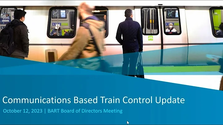 CBTC Project Update for the BART Board of Directors