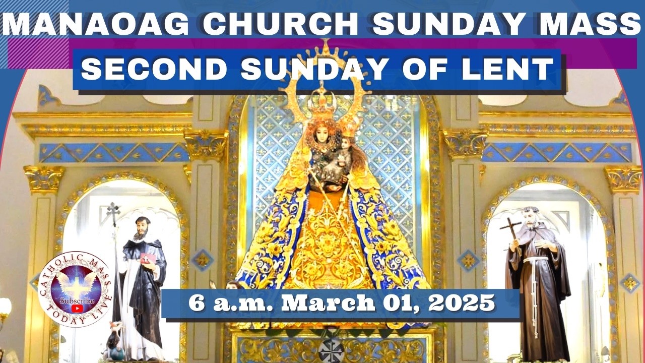 SUNDAY MASS TODAY at OUR LADY OF MANAOAG CHURCH Live  6:00 A.M.  March 01,  2026