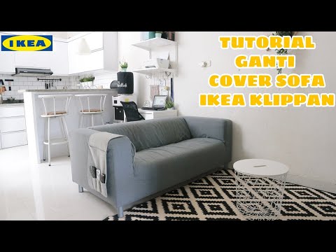 TUTORIAL CARA GANTI COVER SOFA KLIPPAN | COVER SOFA 2 SEATER | SOFA IKEA KLIPPAN