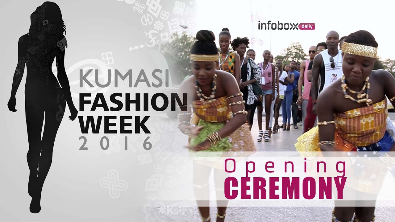 Kumasi Fashion Week Opening Ceremony YouTube