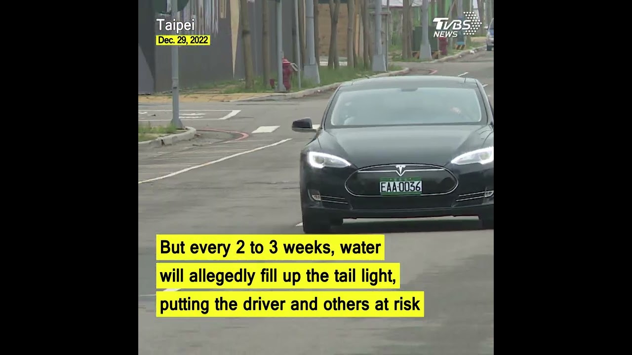 Taiwanese Tesla driver frustrated with water-filled rear tail light 