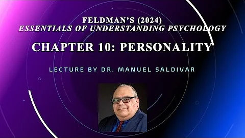 Feldman Ch 10 - Personality [] Saldivar [] UTRGV