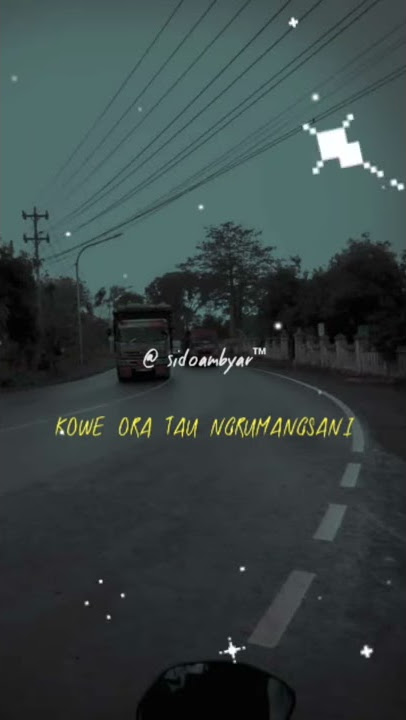 kowe ora tau ngrumangsani