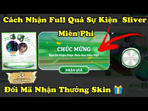 Liên Quân | Cách Nhận FREE Skin Raz Siêu Việt Và Quà Vật Phẩm – Quy Đổi Huy Hiệu Silver Sự Kiện Mới