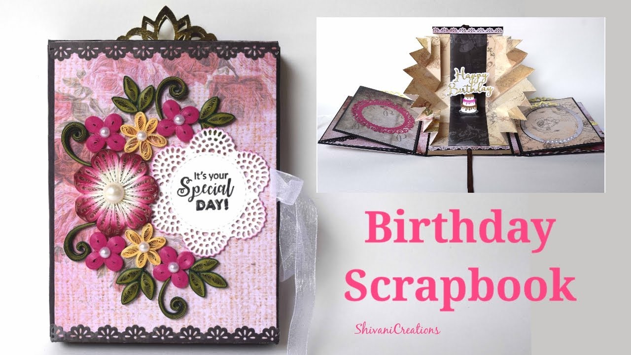 Scrapbook Tutorial/How to make Scrapbook/DIY Scrapbook Tutorial/Birthday  Scrapbook Ideas 