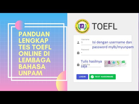 PANDUAN LENGKAP TES TOEFL ONLINE DI LEMBAGA BAHASA UNPAM #LembagaBahasaUnpam