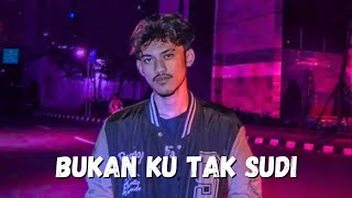 BUKAN KU TAK SUDI - RAFFA AFFAR || DIPOPULERKAN OLEH IKLIM || COVER VIDEO KLIP DIKANASA PRATAMA