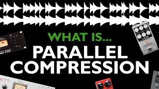 What is Parallel Compression?  With The Cali76 FET & Bass Compressor