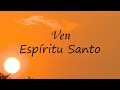 Ven Espíritu Santo - Oración