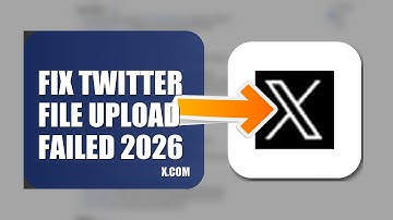 How To Fix Twitter File Upload Failed 2026