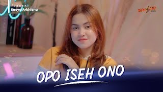 Download lagu Sasya Arkhisna - Opo Iseh Ono mp3