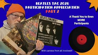 Participation Appreciation for Respondents of the Beatles Vinyl Tag 2026: PART 2!