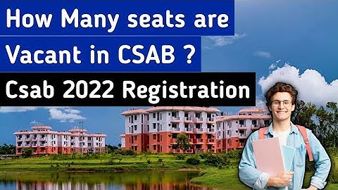 Csab 2022 Vacant Seats Display after Josaa Counselling | CSAB Counselling Choice Filling kaise kare