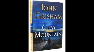 Plot summary, “Gray Mountain” by John Grisham in 4 Minutes - Book Review