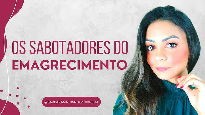 Os Sabotadores do Emagrecimento