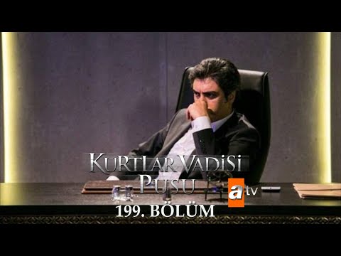 Kurtlar Vadisi Pusu 199. Bölüm [ATV]