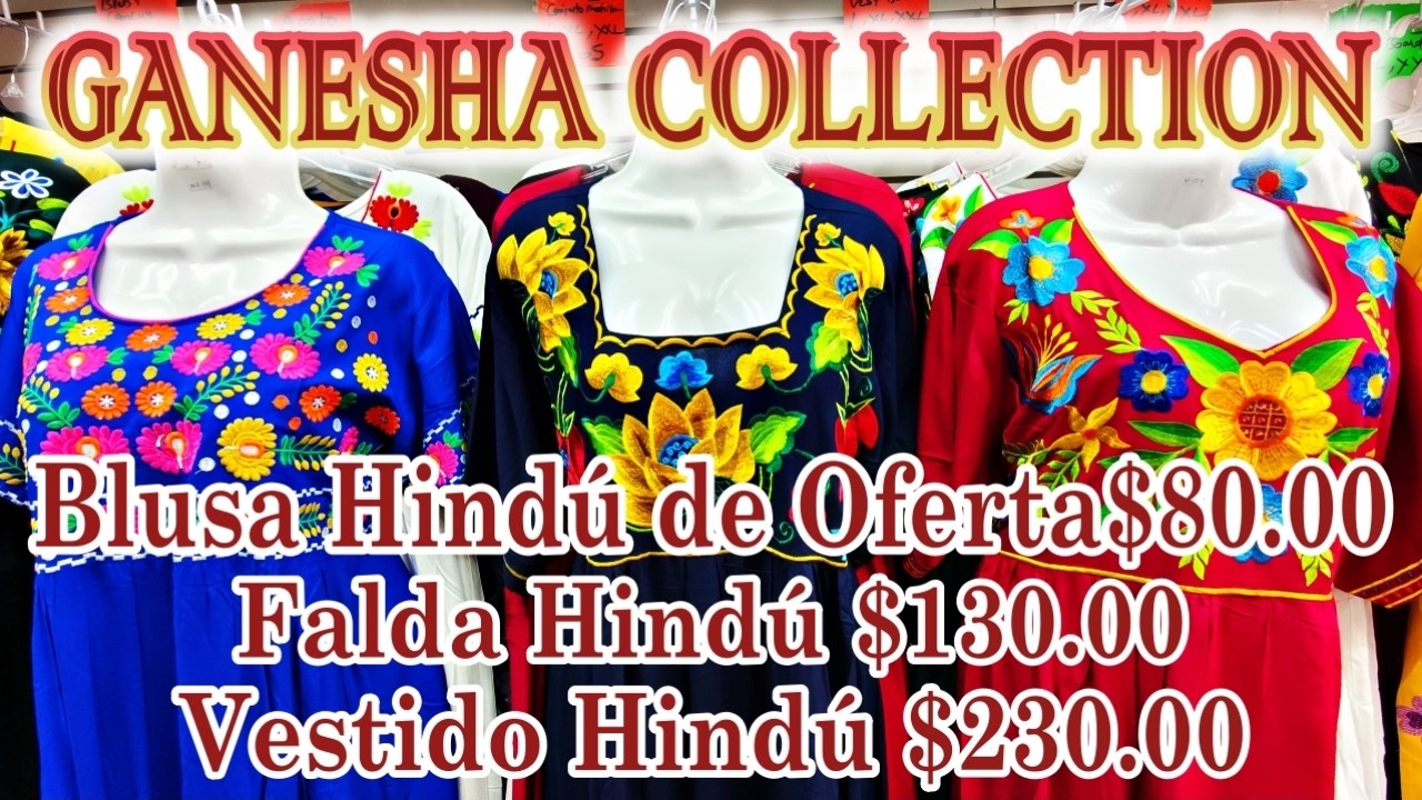 Ganesha Collection | ¡OFERTA de Blusas Hindús a solo $80.00 y Vestido genuino de la India $230.00