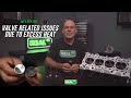 Valve Related Issues Due To Excess Heat - What You Need To Know | Jay&#39;s Tech Tip