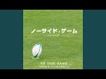Noside Game Main Theme Noside Game Main Theme